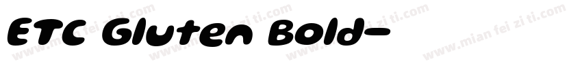 ETC Gluten Bold字体转换